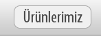 Ürünlerimiz